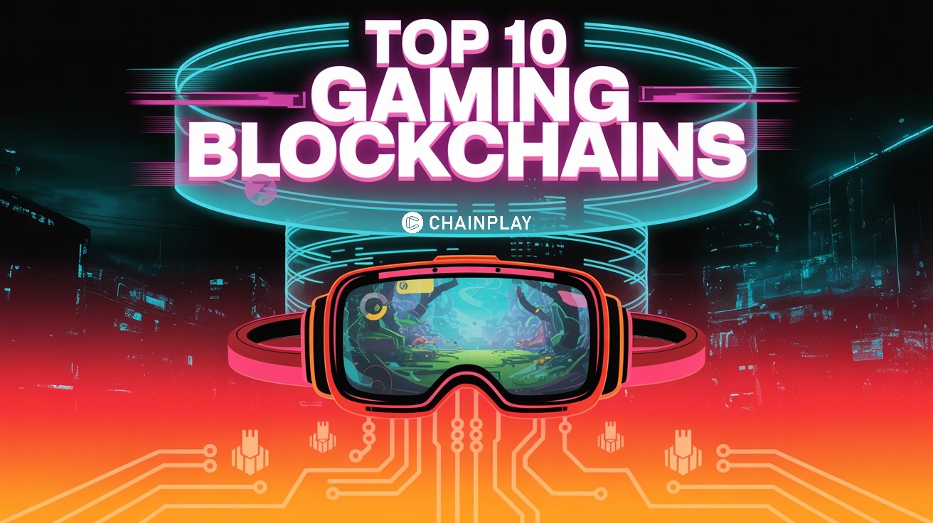 Top 10 Gaming Blockchains with Exceptional User-Friendly Experiences -  ChainPlay.gg