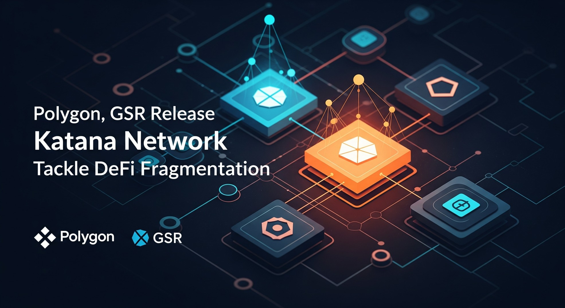 Polygon and GSR Launch Katana to Unify DeFi Liquidity