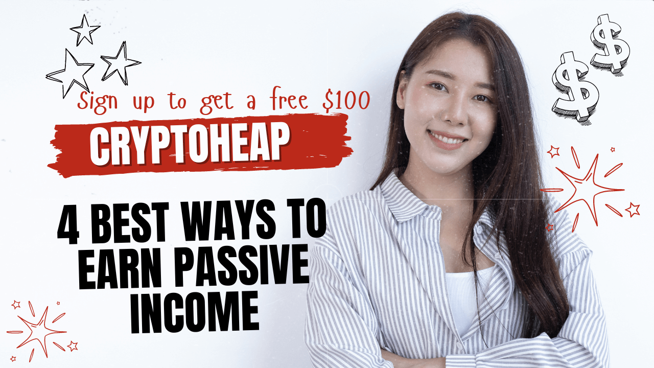 4 Best Ways to Earn Passive Income from Cryptocurrency in 2024