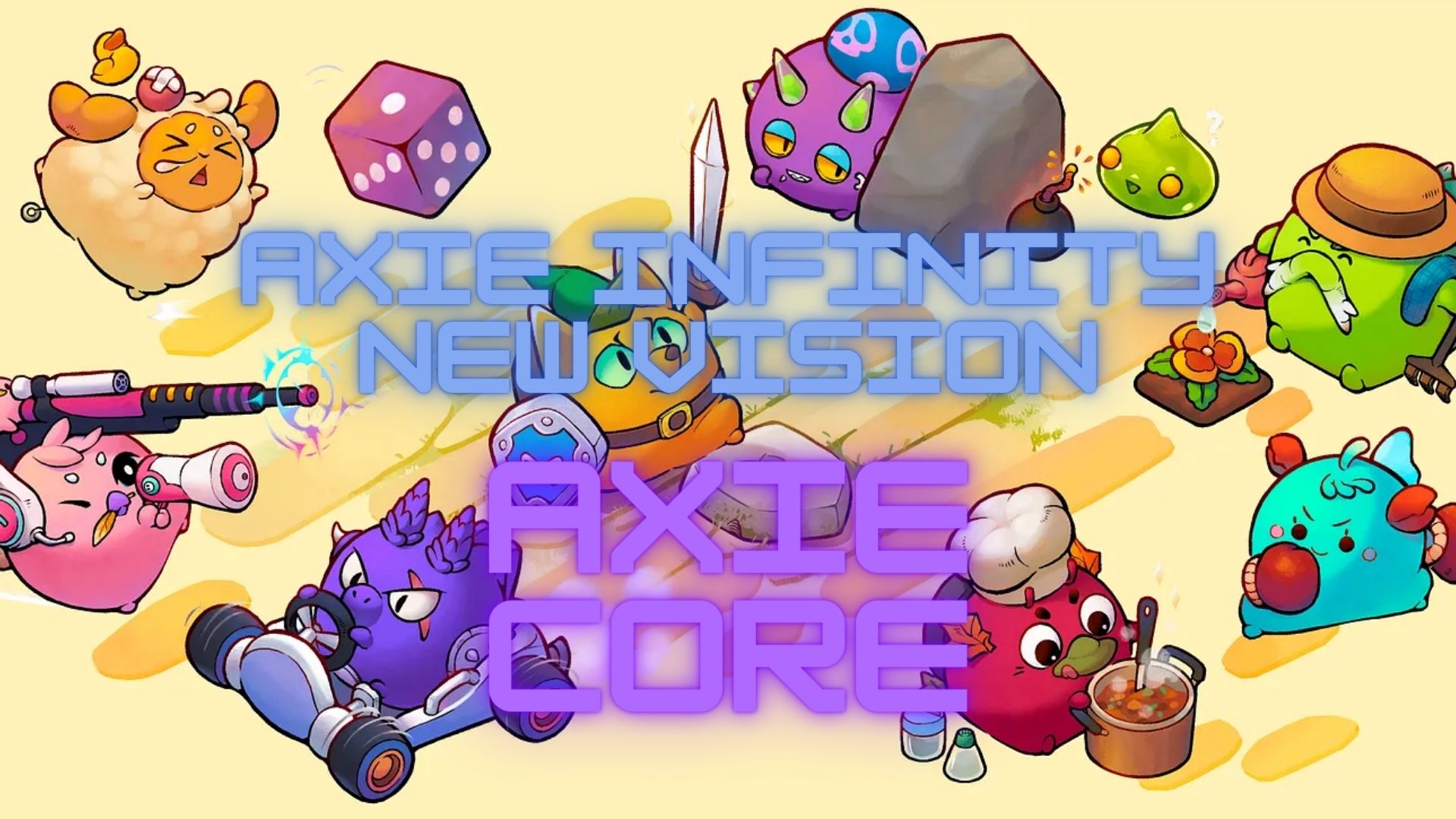 Axie Infinity Introduces Expanded Vision Axie Core - ChainPlay.gg