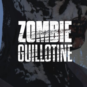 Zombie Guillotine