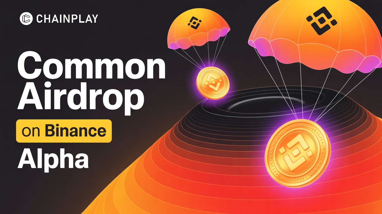 Common (COMMON) Binance Alpha Airdrop & Futures Launch on Oct 27