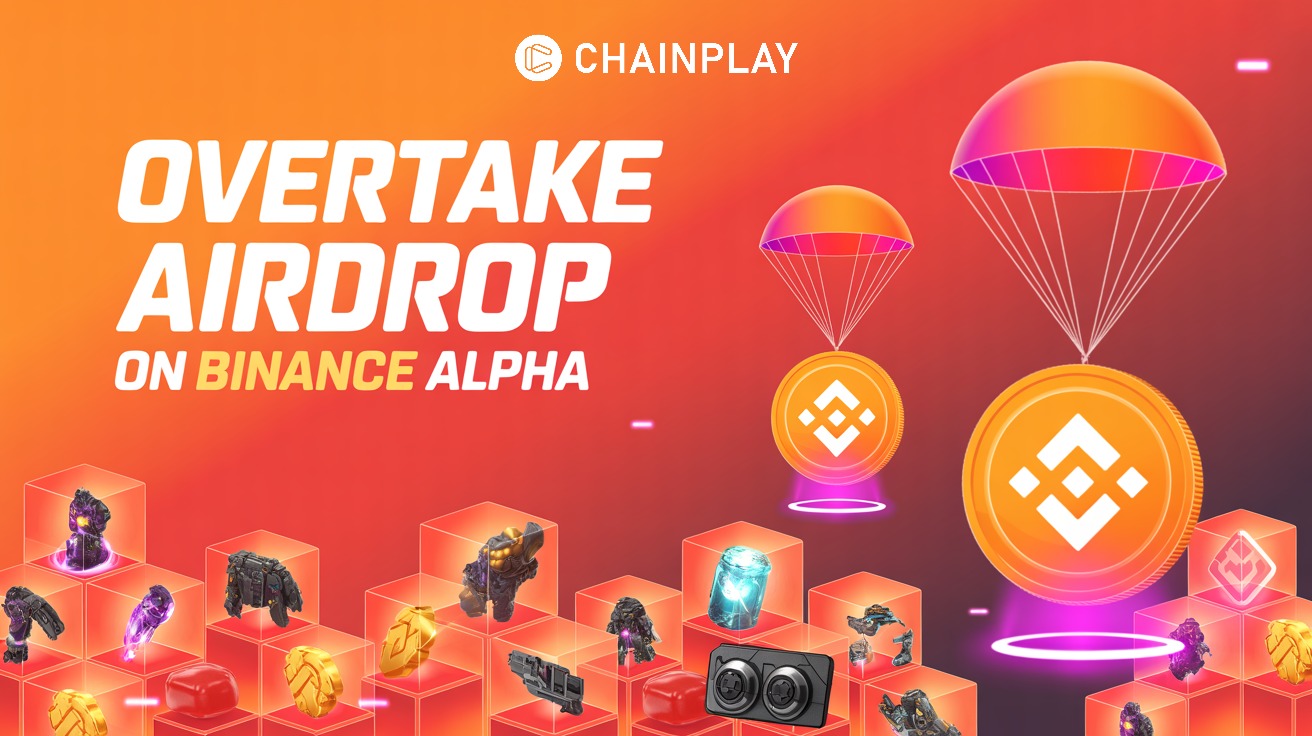 Overtake Binance Alpha airdrop - Chainplay