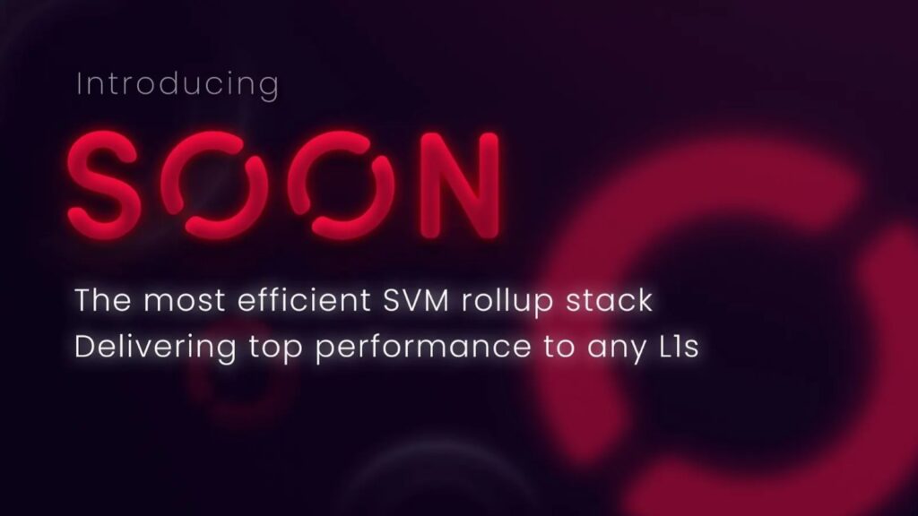 A professional promotional graphic for Soon Network featuring a glowing red neon logo on a dark background. The text reads "Introducing SOON: The most efficient SVM rollup stack Delivering top performance to any L1s."