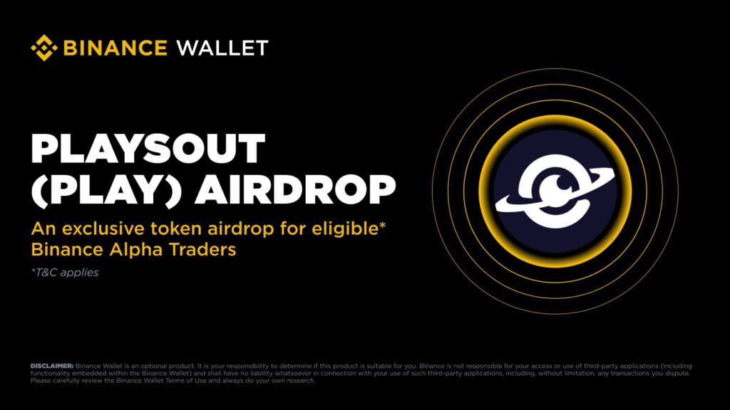 Binance officially kicks off the PlaysOut airdrop to reward early adopters and active participants.